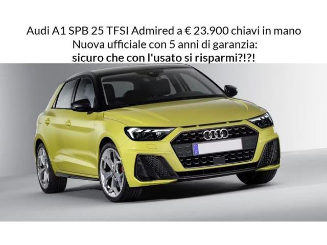 AUDI A1 SPORTBACK SPB 25 TFSI Admired DA ORDINARE *